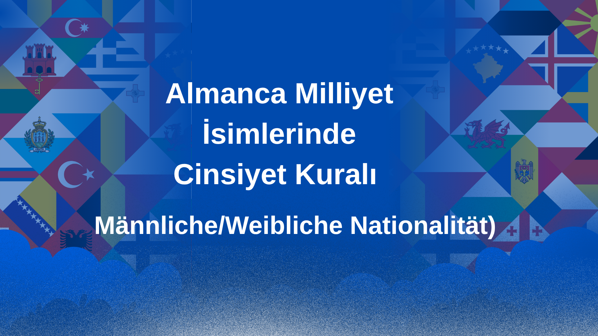 L�nder � M�nnliche/Weibliche Nationalit�t (Milliyet �simlerinde Cinsiyet Kural�)