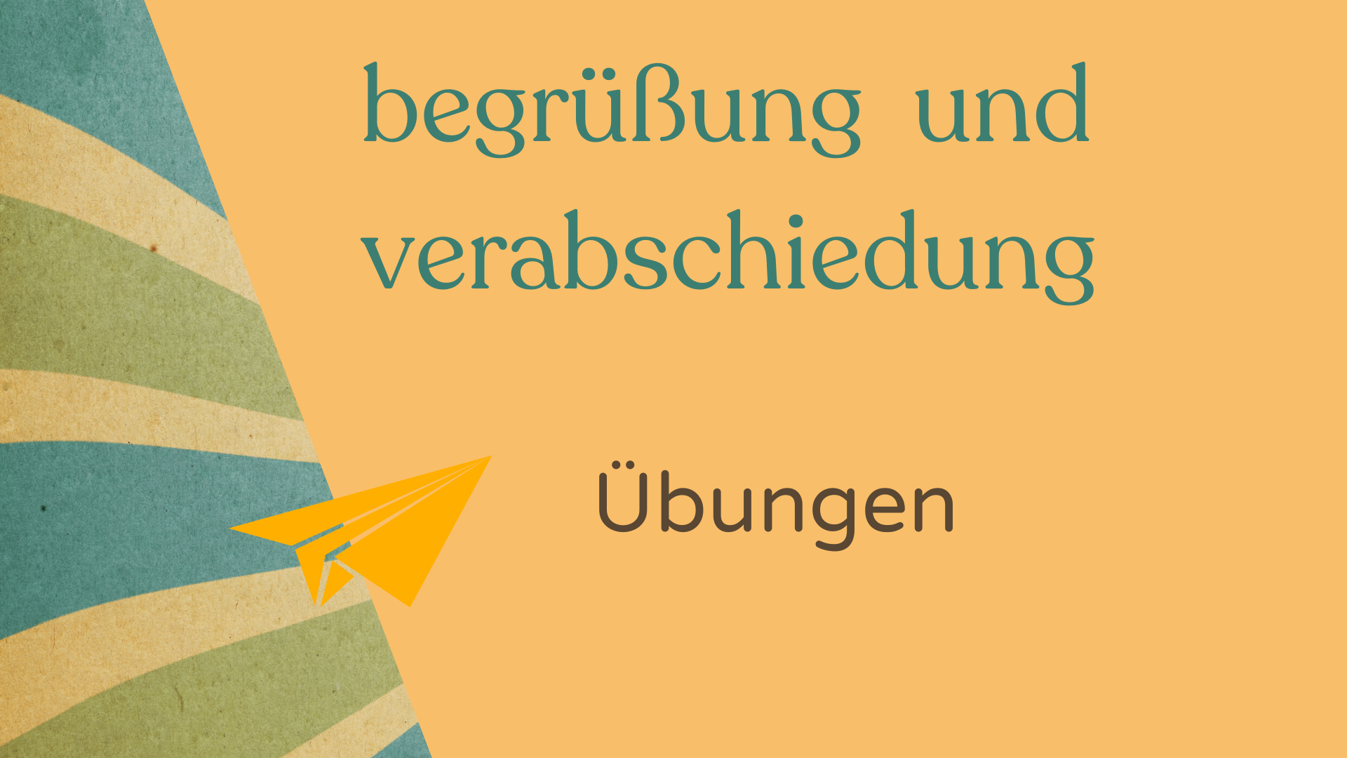 Almanca Selamla�ma ve Vedala�ma