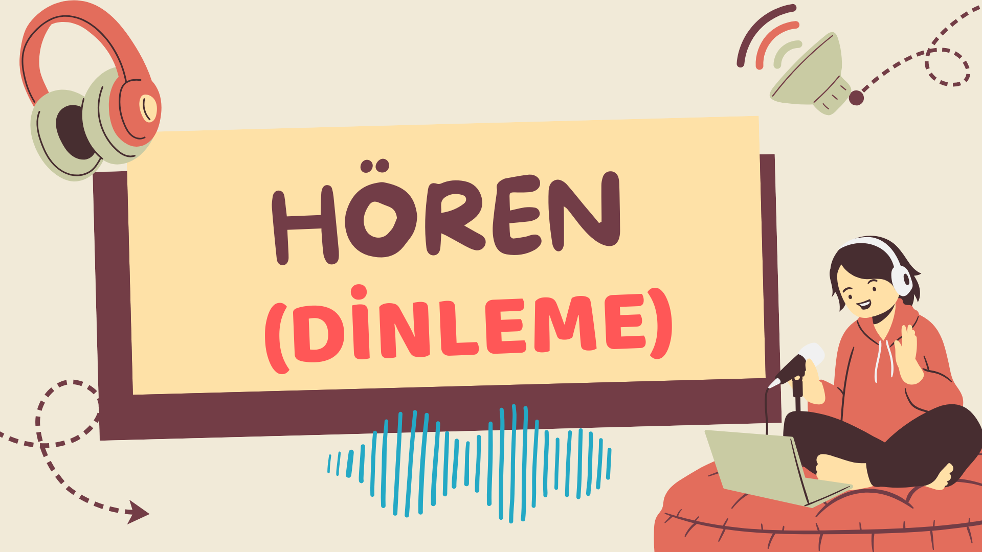 H�ren  (Dinleme)